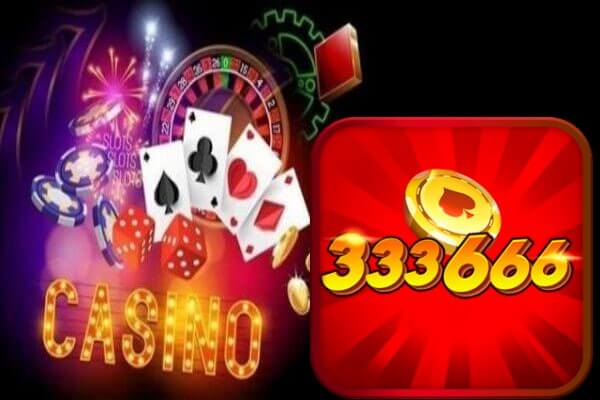 Sảnh Casino 333666 – Top nhà cái cá cược trực tuyến hàng đầu châu Á